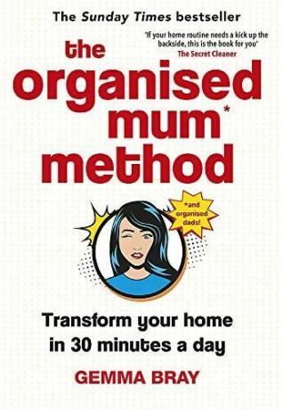 Den organiserede mor-metode: Forvandl dit hjem på 30 minutter om dagen