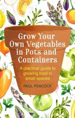 Dyr dine egne grøntsager i gryder og containere af Paul Peacock