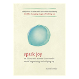 Spark Joy: En illustreret mesterklasse